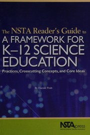 Front cover of The NSTA reader's guide to a framework for K-12 science education by Harold Pratt