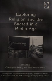 Front cover of Exploring religion and the sacred in a media age by Christopher Deacy