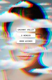 Cover of Uncanny Valley by Anna Wiener