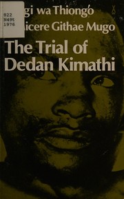 Front cover of Trial of Dedan Kimathi by Ngũgĩ wa Thiongʼo