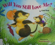 Front cover of Will you still love me? by Carol Roth