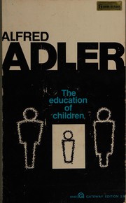 Front cover of The education of children by Alfred Adler