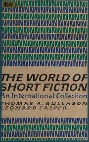 Front cover of The World of Short Fiction by Thomas A. Gullason