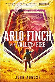 Front cover of Arlo Finch in the valley of fire by John August