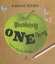 Cover of Absolutely one thing by Lauren Child