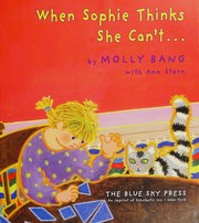 Front cover of When Sophie thinks she can't... by Molly Bang
