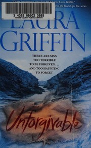 Cover of Unforgivable by Laura Griffin