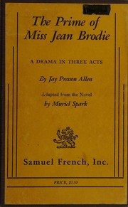 Front cover of The prime of Miss Jean Brodie by Jay Presson Allen