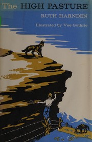 Front cover of The high pasture by Ruth Peabody Harnden