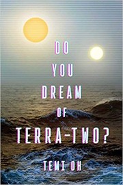 Front cover of Do You Dream of Terra-Two? by Temi Oh