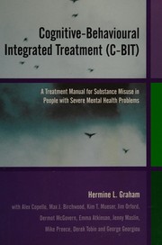 Front cover of Cognitive-behavioural integrated treatment (C-BIT) by Hermine L Graham