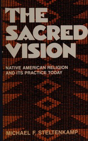Cover of The sacred vision by Michael F. Steltenkamp
