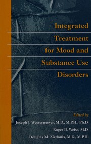 Front cover of Integrated treatment for mood and substance use disorders by Joseph Westermeyer