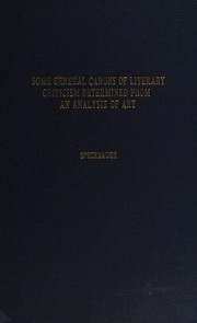 Front cover of Some general canons of literary criticism determined from an analysis of art by Paul Francis Speckbaugh