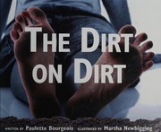 Front cover of The Dirt on Dirt by Paulette Bourgeois