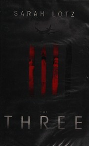 Cover of The three by Sarah Lotz