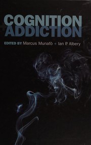Cover of Cognition and addiction by Marcus Munafo