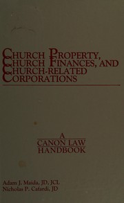 Cover of Church property, church finances, and church-related corporations by Adam J. Maida