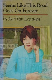 Front cover of Seems like this road goes on forever by Jean Van Leeuwen
