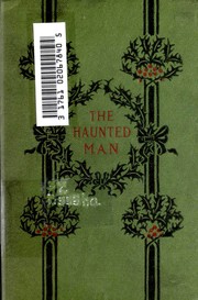 Front cover of The Haunted Man and the Ghost's Bargain by Charles Dickens