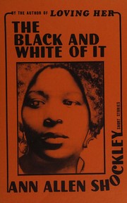 Front cover of The black and white of it by Ann Allen Shockley