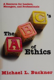 Cover of Abc's of ethics by Michael L. Buckner