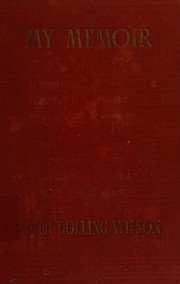 Front cover of My memoir by Edith Bolling Galt Wilson