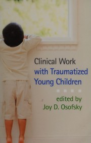 Cover of Clinical work with traumatized young children by Joy D. Osofsky