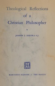 Cover of Theological reflections of a Christian philosopher by Joseph John Sikora