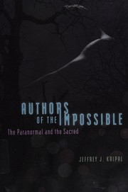 Front cover of Authors of the impossible by Jeffrey John Kripal