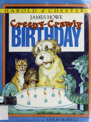 Front cover of Harold & Chester in Creepy-Crawly Birthday by James Howe