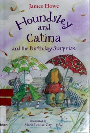 Front cover of Houndsley and Catina and the Birthday Surprise by James Howe