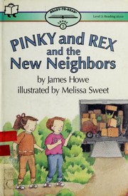 Front cover of Pinky and Rex and the New Neighbors by James Howe