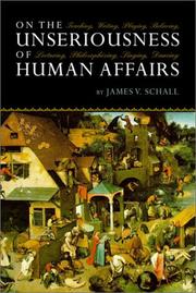 Front cover of On the Unseriousness of Human Affairs by James V. Schall