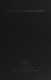 Front cover of The changing American school by National Society for the Study of Education. Committee on the Changing American School.