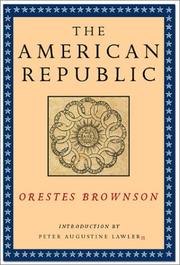 Front cover of The American Republic by Orestes A. Brownson