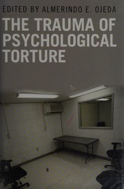 Front cover of The trauma of psychological torture by Almerindo E. Ojeda