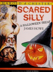 Front cover of Harold & Chester in Scared Silly by James Howe