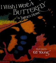 Front cover of I wish I were a butterfly by James Howe