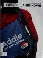 Cover of Addie on the inside by James Howe