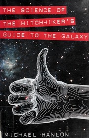 Front cover of The science of The hitchhiker's guide to the galaxy by Michael Hanlon