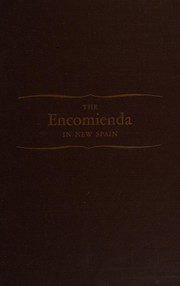 Front cover of The encomienda in New Spain by Lesley Byrd Simpson