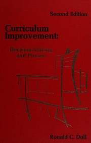 Cover of Curriculum improvement: decision-making and process by Ronald C. Doll