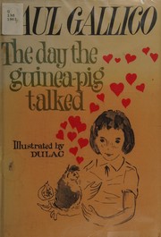 Front cover of The day the guinea pig talked by Paul Gallico