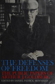 Front cover of The defenses of freedom by Arthur J. Goldberg