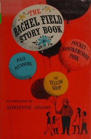 Front cover of The Rachel Field story book by Rachel Field