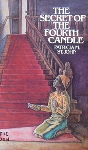 Front cover of The Secret of the Fourth Candle by Patricia St John