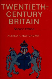 Front cover of Twentieth-century Britain by Alfred F. Havighurst