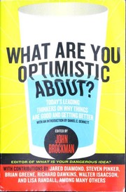 Cover of What Are You Optimistic About? by John Brockman
