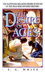 Cover of The Desire of Ages by Ellen Gould Harmon White